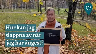 Erfarenheter - Hur kan jag slappna av n&auml;r jag har &aring;ngest?