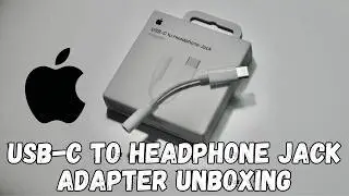 Apple USB-C to 3.5mm Headphone Jack Adapter Unboxing
