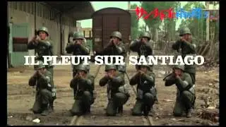 『サンチャゴに雨が降る』 ＤＶＤ用トレイラー IL PLEUT SUR SANTIAGO