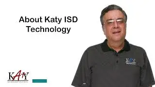 About Katy ISD Technology