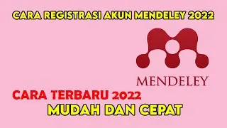 CARA REGISTRASI AKUN MENDELEY 2022