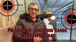PM Shooter. Shooting Range in Warsaw, Poland. Machine Gun, Sniper, Rifle, Glock, Magnum & Many More
