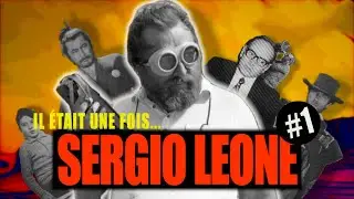 L'histoire de Sergio Leone #1: LE RENOUVEAU DU WESTERN