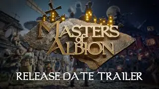 Masters of Albion | Official Release Date Trailer