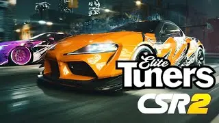 CSR Racing 2 |  Upcoming Elite Tuners Cars