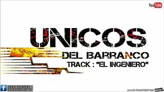 El Ingeniero [En Vivo Morelos Chihuahua] .- Unicos Del Barranco