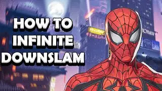HOW TO INFINITE DOWNSLAM WITH SPIDEY!