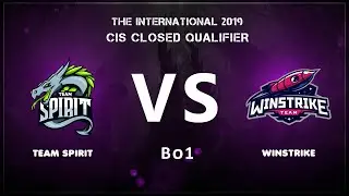 [RU] Team Spirit - Winstrike | Bo1 | The International 2019 Closed Qualifier | by Grayne