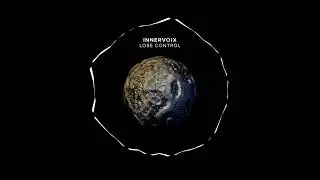 Innervoix - Lose Control (Original Mix)