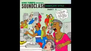 King Tubby &ndash; King Tubbys Presents Soundclash Dubplate Style Part 2
