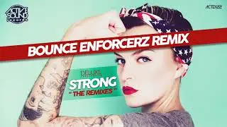 #ACTD122# DELUXE CORPORATION - STRONG (BOUNCE ENFORCERZ REMIX) [ACTIVE SOUND Records]