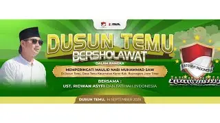 [LIVE] DUSUN TEMU KANOR BERSHOLAWAT BERSAMA UST. RIDWAN ASYFI FATIHAH INDONESIA