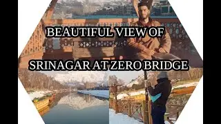 Beautiful view of kashmir at zero bridge rajbagh srinagar.