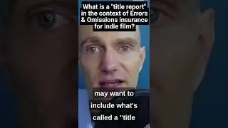 What is a title report in the context of Errors & Omissions insurance for independent film?
