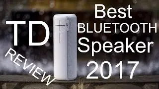 BEST BLUETOOTH SPEAKER 2017!!!