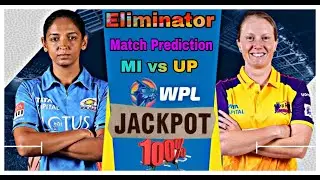 Mi-w vs Up-w eliminator winner team | mi-w vs up-w match Prediction | WPL | UP vs MI