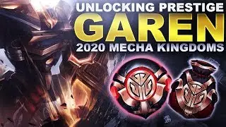 UNLOCKING MECHA PRESTIGE GAREN! MECHA KINGDOMS LOOT 2020! | League of Legends