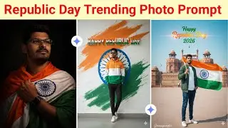 Top 5 Republic Day Photo Editing Prompts Google Gemini | 26 January Ai Photos Editing
