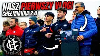 ZACZYNAMY! Chełmianka 2.0 – Pierwszy vlog | Ostatni mecz w 2025 roku  ⚽