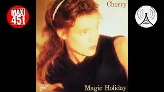 Cherry - Magic holiday (Maxi single - 1989)