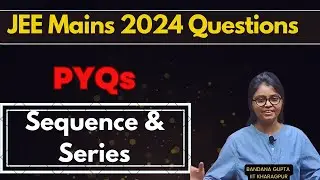 🚀 Simple & Short Solutions for JEE Mains 2024 PYQs on  SEQUENCEA! ✨ #JEEMains20 🚀 #jee2025#jee2026