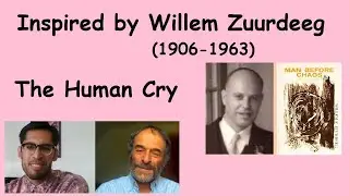 Inspired by Zuurdeeg (1906-1963) - The Human Cry
