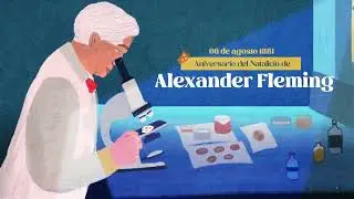 Natalicio de Alexander Fleming - 06 de agosto