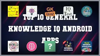 Top 10 General Knowledge IQ Android App | Review