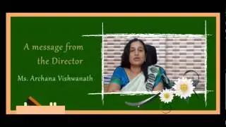 A Message from the Director - Ms. Archana Vishwanath