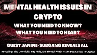 Trading and Mental Health, Thoughts and Lessons Learnt From Rug Pulls-Janine Reveals All.Tune in!