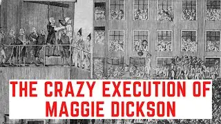 The CRAZY Execution Of Maggie Dickson - Edinburgh's 'Half-Hangit Maggie'