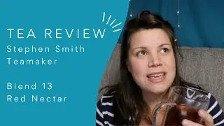 TEA REVIEW Steven Smith Tea Maker Blend 13