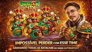 TIME QUE VENCE NA BATALHA AUTOMÁTICA - DRAGON CITY