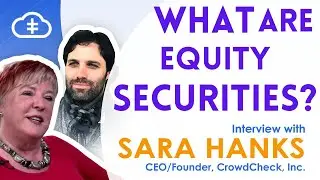 What are Equity Securities? Interview with Sara Hanks
