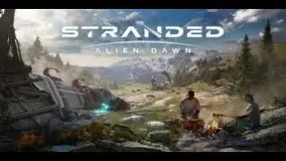 Learning Alien Dawn On Hardest Difficulty || Stranded: Alien Dawn Stream