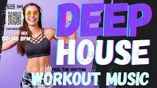 🔥 BEST DEEP HOUSE WORKOUT MUSIC MIX 2025 &mdash; 1 Hour Mix | 130&ndash;140 BPM | Fitness Workout Music 💪🎶
