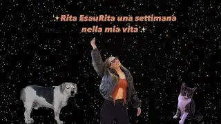 Rita EsauRita una settimana nella mia vita!
