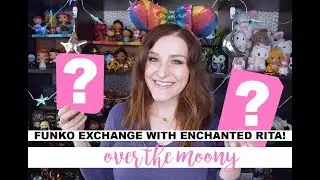 Funko Exchange with Enchanted Rita! | Over The Moony