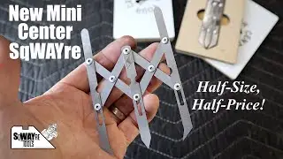 The New Mini Center SqWAYre,  Half the Size - and Price!