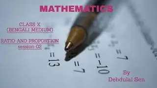 class x math bengali medium ratio and proportion session 02