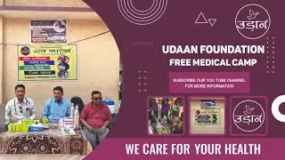 Free Medical Camp and medicine distribution by Udaan Foundation