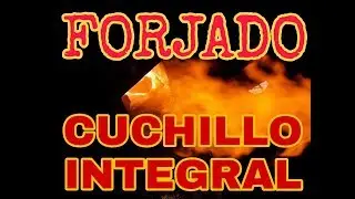 Forjando cuchillo integral
