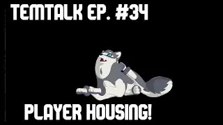 TemTalk Episode 34 - Housing update!