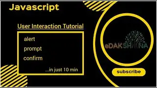 Javascript Interaction Tutorial. alert, prompt and confirm functions in Javascript .