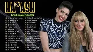 Ha Ash Mix 2024 ~ Éxitos Sus Mejores Canciones || Grandes Exitos ~ Lo Mas Romanticas
