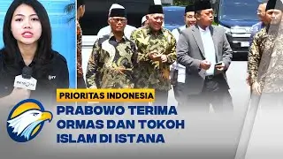 Prabowo Undang Ormas dan Tokoh Islam ke Istana [Prioritas Indonesia]