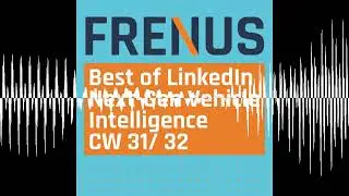 Best of LinkedIn: Next-Gen Vehicle Intelligence CW 31/ 32