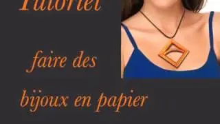 faire des bijoux en papier