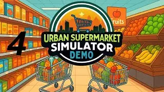 Открыли продуктовый отдел- Megastore Simulator Demo №4