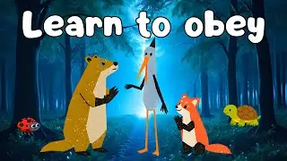 Learn to Obey | A Cute Animal Story for Kids | Moral Stories | English Stories